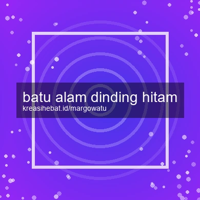 Batu Alam Dinding Hitam