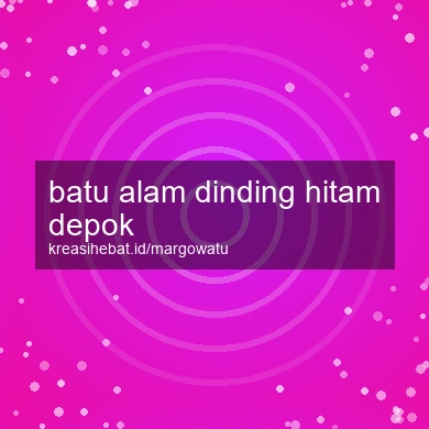 Batu Alam Dinding Hitam Depok