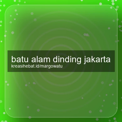Batu Alam Dinding Jakarta