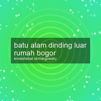 Batu Alam Dinding Luar Rumah Bogor