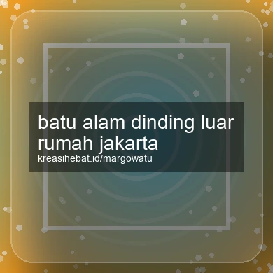 Batu Alam Dinding Luar Rumah Jakarta
