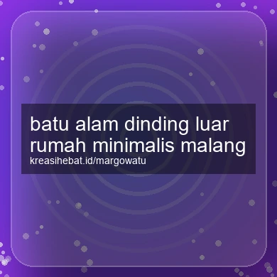 Batu Alam Dinding Luar Rumah Minimalis Malang