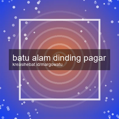 Batu Alam Dinding Pagar
