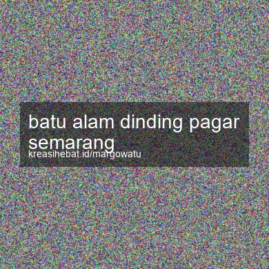 Batu Alam Dinding Pagar Semarang