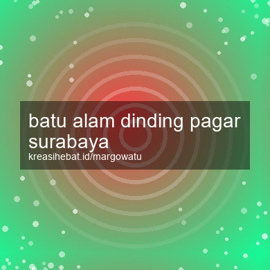Batu Alam Dinding Pagar Surabaya