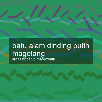 Batu Alam Dinding Putih Magelang
