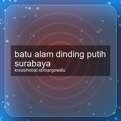 Batu Alam Dinding Putih Surabaya
