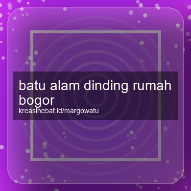 Batu Alam Dinding Rumah Bogor