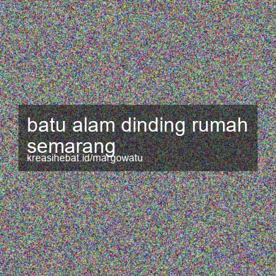 Batu Alam Dinding Rumah Semarang