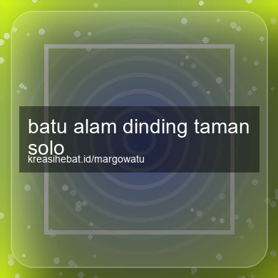Batu Alam Dinding Taman Solo