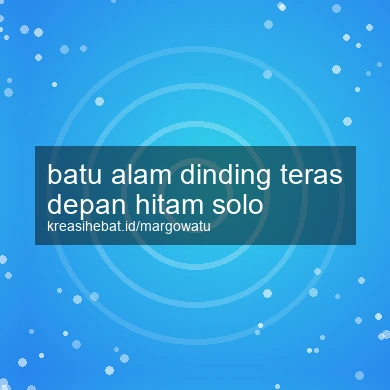 Batu Alam Dinding Teras Depan Hitam Solo