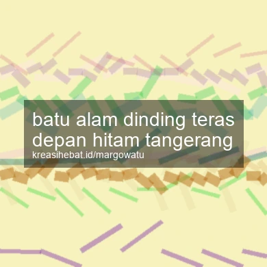 Batu Alam Dinding Teras Depan Hitam Tangerang