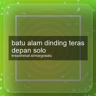 Batu Alam Dinding Teras Depan Solo