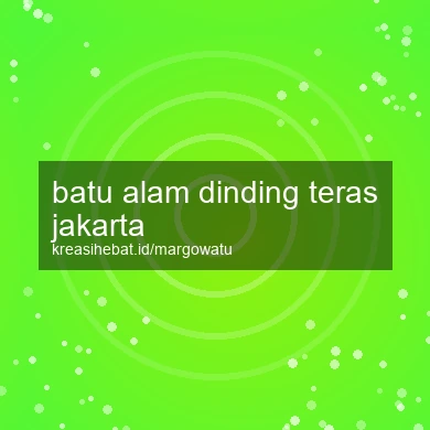 Batu Alam Dinding Teras Jakarta
