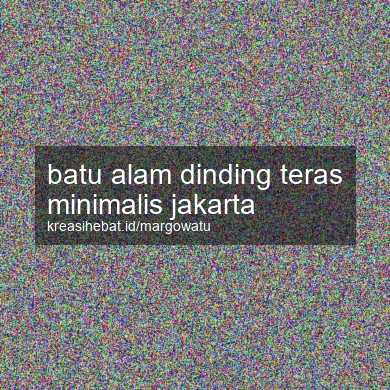 Batu Alam Dinding Teras Minimalis Jakarta