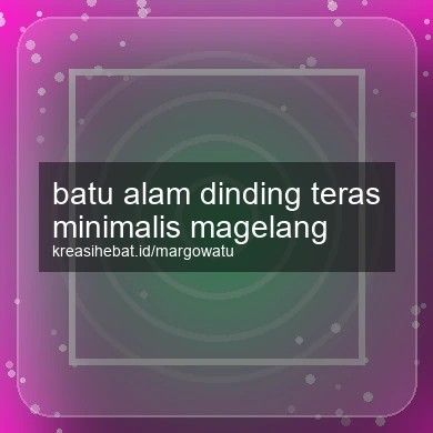 Batu Alam Dinding Teras Minimalis Magelang