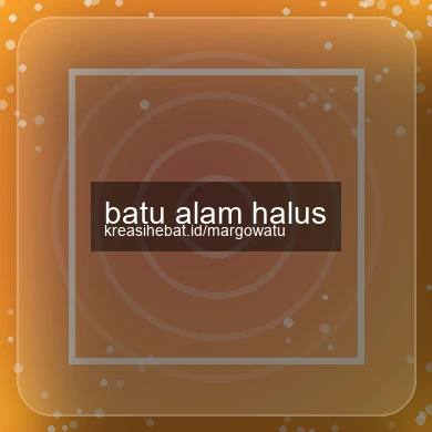 Batu Alam Halus