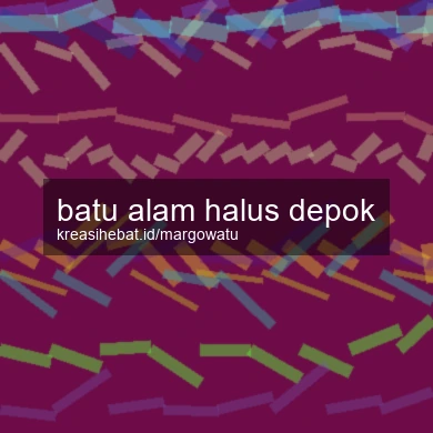 Batu Alam Halus Depok