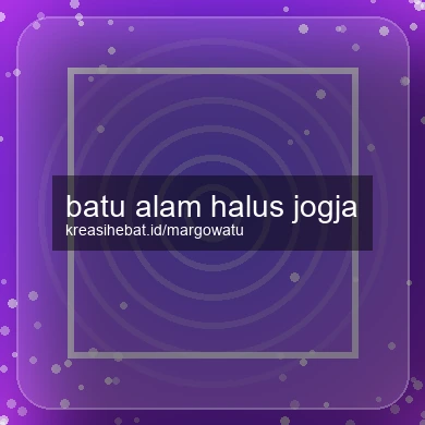 Batu Alam Halus Jogja