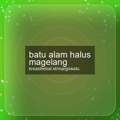Batu Alam Halus Magelang