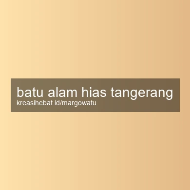 Batu Alam Hias Tangerang