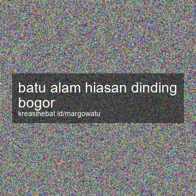 Batu Alam Hiasan Dinding Bogor