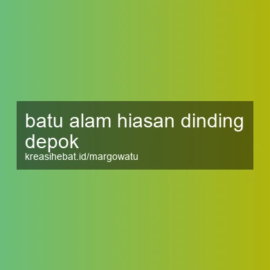Batu Alam Hiasan Dinding Depok