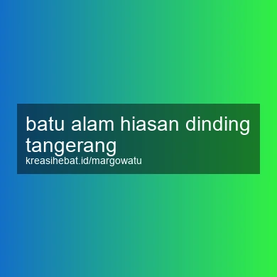 Batu Alam Hiasan Dinding Tangerang