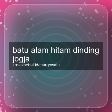 Batu Alam Hitam Dinding Jogja