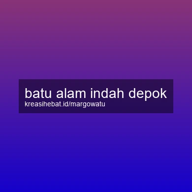 Batu Alam Indah Depok