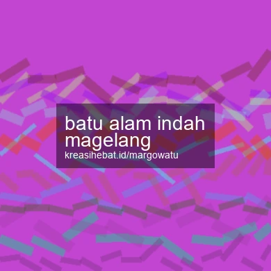 Batu Alam Indah Magelang
