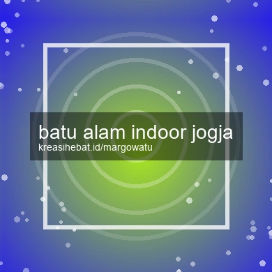 Batu Alam Indoor Jogja