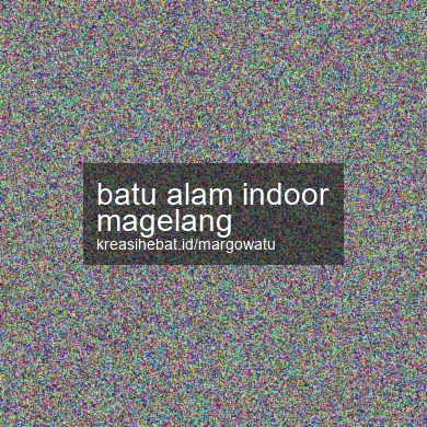 Batu Alam Indoor Magelang