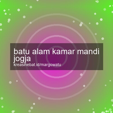 Batu Alam Kamar Mandi Jogja