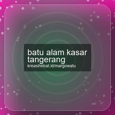 Batu Alam Kasar Tangerang