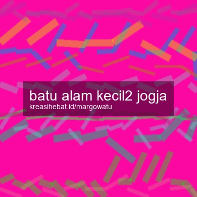 Batu Alam Kecil2 Jogja