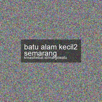 Batu Alam Kecil2 Semarang