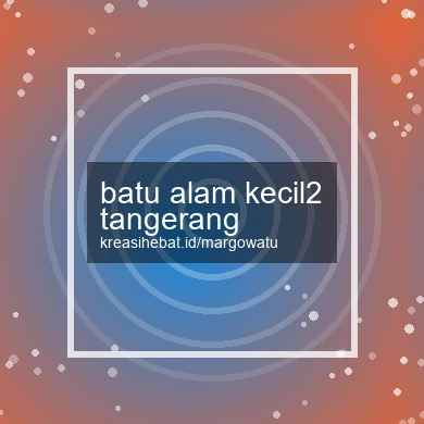 Batu Alam Kecil2 Tangerang