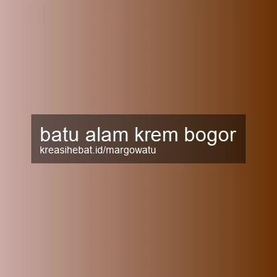 Batu Alam Krem Bogor