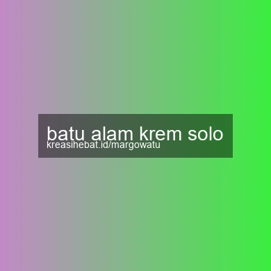 Batu Alam Krem Solo