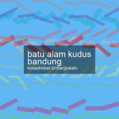 Batu Alam Kudus Bandung