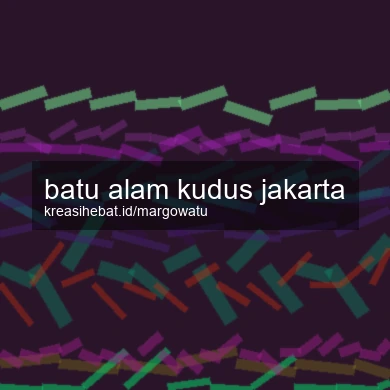Batu Alam Kudus Jakarta