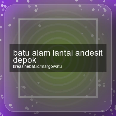 Batu Alam Lantai Andesit Depok