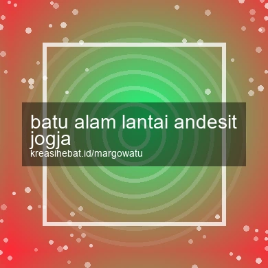 Batu Alam Lantai Andesit Jogja