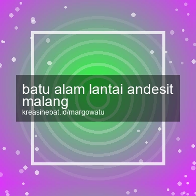 Batu Alam Lantai Andesit Malang