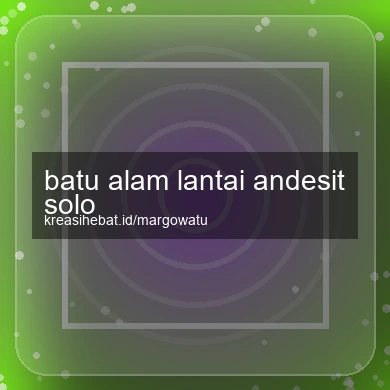 Batu Alam Lantai Andesit Solo