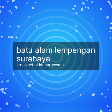 Batu Alam Lempengan Surabaya