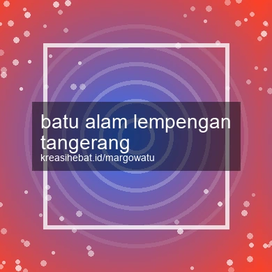 Batu Alam Lempengan Tangerang