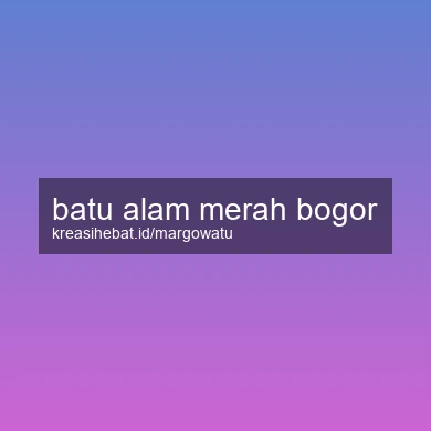 Batu Alam Merah Bogor