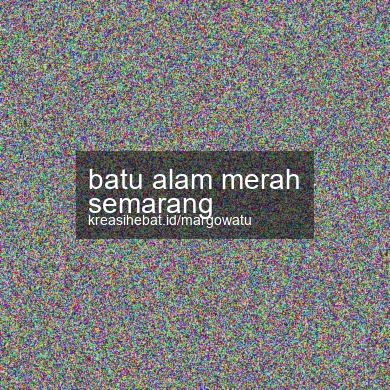 Batu Alam Merah Semarang